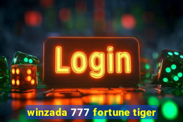 winzada 777 fortune tiger